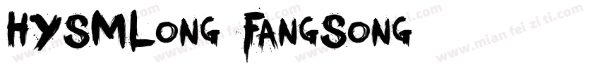 HYSMLong FangSong字体转换